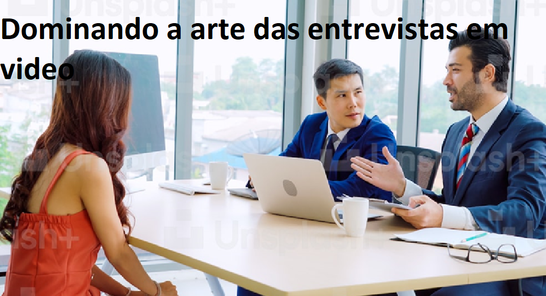 Entrevista em vídeo como dominar dicas e truques