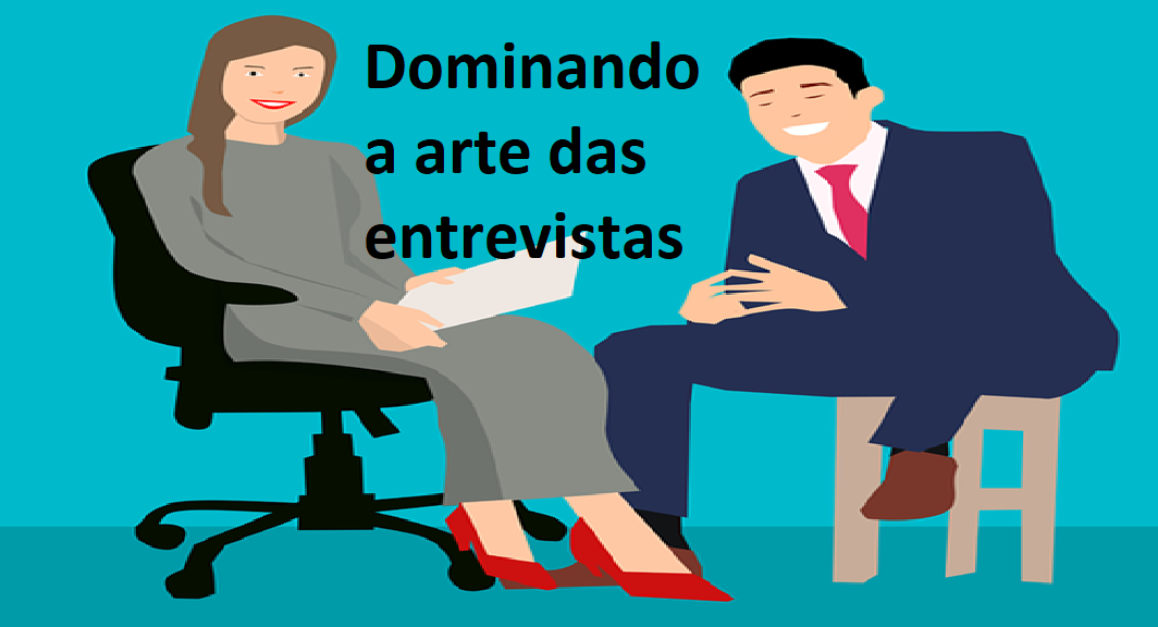 Dominando a arte das entrevistas seu guia para a técnica perfeitas de entrevista