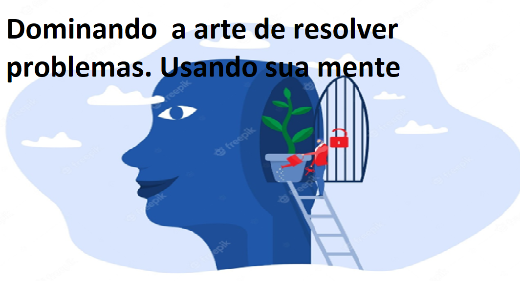 Dominando a arte de resolver problemas usando sua mente subconsciente para alcançar o sucesso